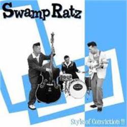 Swamp Ratz : Style of Conviction !!